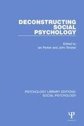 Parker / Shotter |  Deconstructing Social Psychology | Buch |  Sack Fachmedien