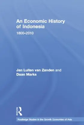 van Zanden / Marks |  An Economic History of Indonesia | Buch |  Sack Fachmedien
