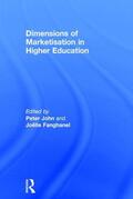 John / Fanghanel |  Dimensions of Marketisation in Higher Education | Buch |  Sack Fachmedien