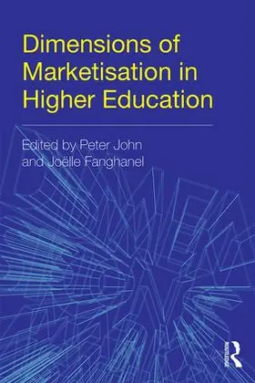John |  Dimensions of Marketisation in Higher Education | Buch |  Sack Fachmedien