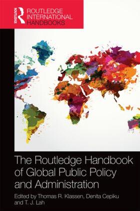 Klassen / Cepiku / Lah | The Routledge Handbook of Global Public Policy and Administration | Buch | 978-1-138-84522-0 | sack.de