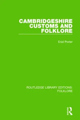 Porter |  Cambridgeshire Customs and Folklore (RLE Folklore) | Buch |  Sack Fachmedien