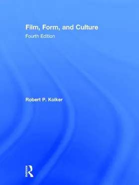 Kolker |  Film, Form, and Culture | Buch |  Sack Fachmedien