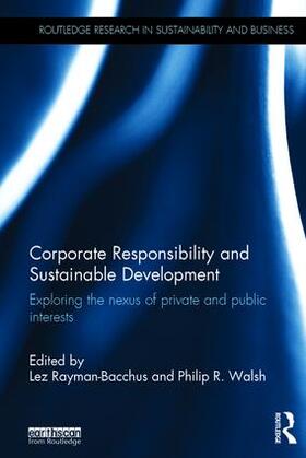 Rayman-Bacchus / Walsh | Corporate Responsibility and Sustainable Development | Buch | 978-1-138-84595-4 | sack.de