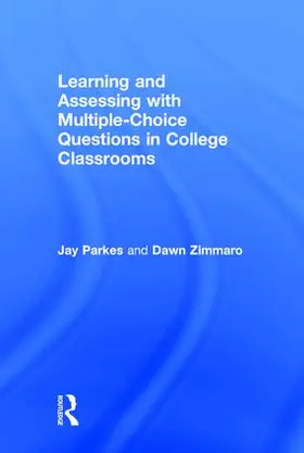 Parkes / Zimmaro |  Learning and Assessing with Multiple-Choice Questions in College Classrooms | Buch |  Sack Fachmedien