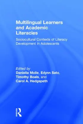 Molle / Sato / Boals |  Multilingual Learners and Academic Literacies | Buch |  Sack Fachmedien