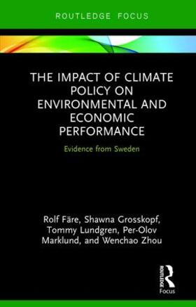 Färe / Grosskopf / Lundgren | The Impact of Climate Policy on Environmental and Economic Performance | Buch | 978-1-138-84747-7 | sack.de
