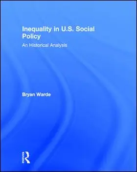 Warde |  Inequality in U.S. Social Policy | Buch |  Sack Fachmedien