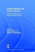 Baker / B. Blaagaard |  Citizen Media and Public Spaces | Buch |  Sack Fachmedien