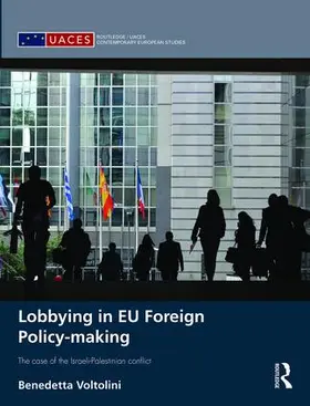 Voltolini | Lobbying in EU Foreign Policy-making | Buch | 978-1-138-84814-6 | sack.de