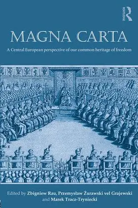 Rau / Zurawski vel Grajewski / Tracz-Tryniecki | Magna Carta | Buch | 978-1-138-84854-2 | sack.de