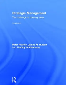 FitzRoy / Hulbert / O'Shannassy | Strategic Management | Buch | 978-1-138-84923-5 | www.sack.de