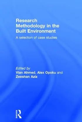 Ahmed / Opoku / Aziz | Research Methodology in the Built Environment | Buch | 978-1-138-84946-4 | www.sack.de