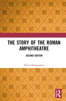 Bomgardner | The Story of the Roman Amphitheatre | Buch | 978-1-138-85070-5 | sack.de