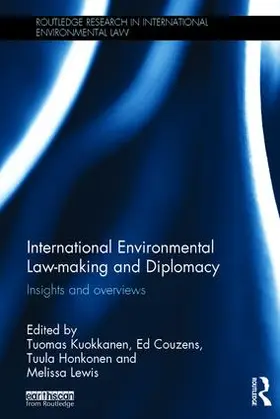 Kuokkanen / Couzens / Honkonen |  International Environmental Law-Making and Diplomacy | Buch |  Sack Fachmedien