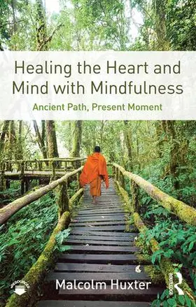 Huxter | Healing the Heart and Mind with Mindfulness | Buch | 978-1-138-85135-1 | www.sack.de