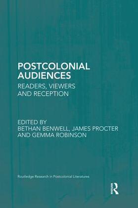 Benwell / Procter / Robinson | Postcolonial Audiences | Buch | 978-1-138-85155-9 | sack.de