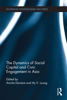 Daniere / Luong |  The Dynamics of Social Capital and Civic Engagement in Asia | Buch |  Sack Fachmedien