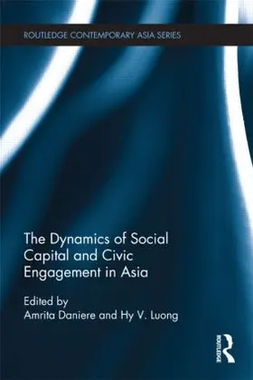Daniere / Luong | The Dynamics of Social Capital and Civic Engagement in Asia | Buch | 978-1-138-85192-4 | sack.de