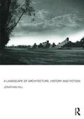 Hill |  A Landscape of Architecture, History and Fiction | Buch |  Sack Fachmedien