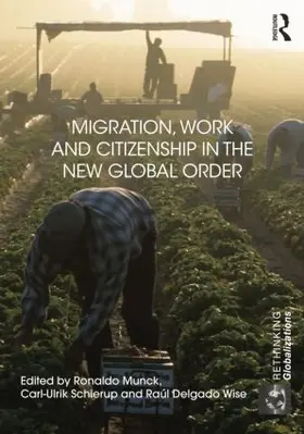 Munck / Schierup / Wise |  Migration, Work and Citizenship in the New Global Order | Buch |  Sack Fachmedien