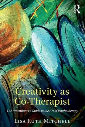 Mitchell |  Creativity as Co-Therapist | Buch |  Sack Fachmedien
