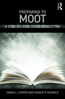 Cooper / McArdle | Preparing to Moot | Buch | 978-1-138-85315-7 | sack.de