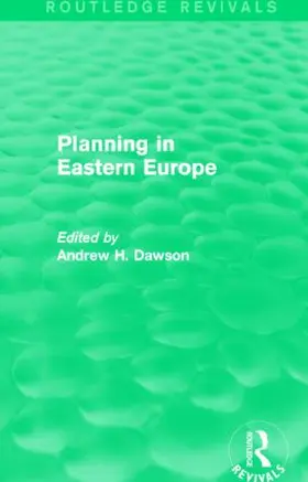 Dawson |  Planning in Eastern Europe (Routledge Revivals) | Buch |  Sack Fachmedien