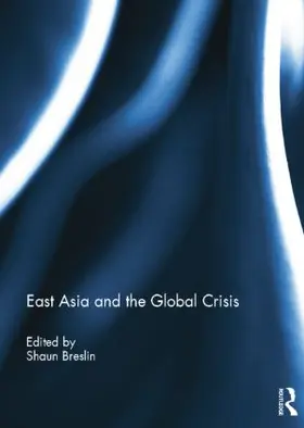 Breslin |  East Asia and the Global Crisis | Buch |  Sack Fachmedien
