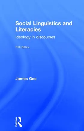 Gee |  Social Linguistics and Literacies | Buch |  Sack Fachmedien
