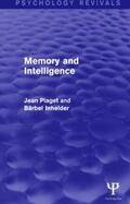 Piaget / Inhelder |  Memory and Intelligence (Psychology Revivals) | Buch |  Sack Fachmedien