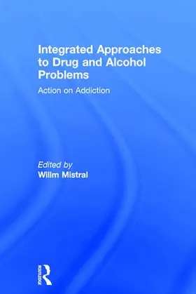 Mistral | Integrated Approaches to Drug and Alcohol Problems | Buch | 978-1-138-85437-6 | sack.de