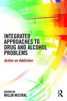 Mistral | Integrated Approaches to Drug and Alcohol Problems | Buch | 978-1-138-85438-3 | sack.de