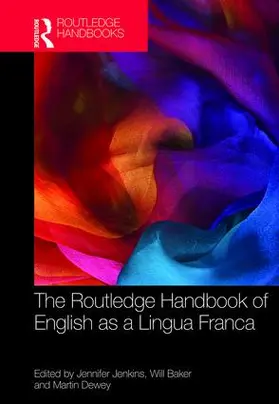 Jenkins / Baker / Dewey |  The Routledge Handbook of English as a Lingua Franca | Buch |  Sack Fachmedien