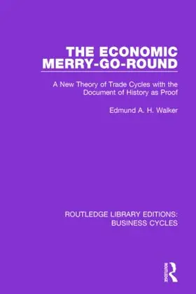 Walker |  The Economic Merry-Go-Round (RLE | Buch |  Sack Fachmedien