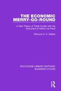 Walker |  The Economic Merry-Go-Round (Rle: Business Cycles) | Buch |  Sack Fachmedien