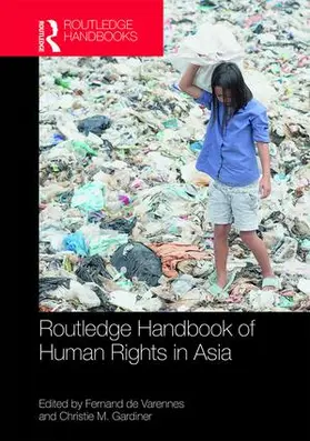 Varennes / de Varennes / Gardiner | Routledge Handbook of Human Rights in Asia | Buch | 978-1-138-85570-0 | www.sack.de
