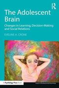 Crone |  The Adolescent Brain | Buch |  Sack Fachmedien