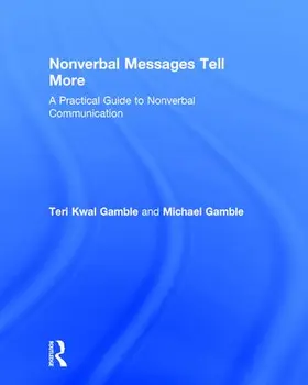 Gamble |  Nonverbal Messages Tell More | Buch |  Sack Fachmedien