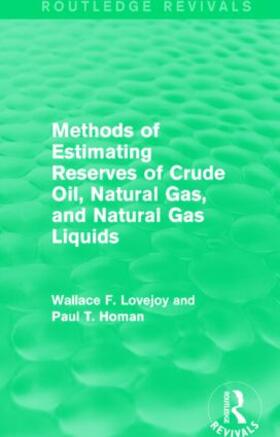 Lovejoy / Homan |  Methods of Estimating Reserves of Crude Oil, Natural Gas, and Natural Gas Liquids | Buch |  Sack Fachmedien