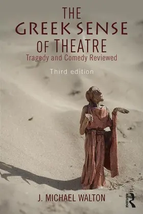 Walton |  The Greek Sense of Theatre | Buch |  Sack Fachmedien