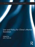 Garrick |  Law and Policy for China's Market Socialism | Buch |  Sack Fachmedien