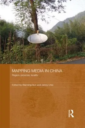 Sun / Chio | Mapping Media in China | Buch | 978-1-138-85746-9 | sack.de