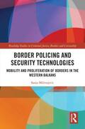 Milivojevic |  Border Policing and Security Technologies | Buch |  Sack Fachmedien