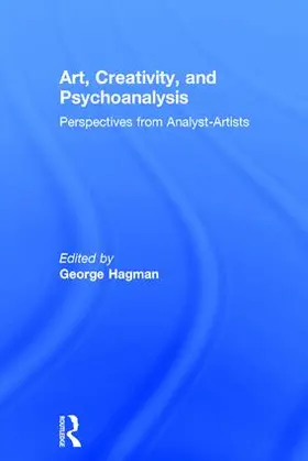 Hagman |  Art, Creativity, and Psychoanalysis | Buch |  Sack Fachmedien