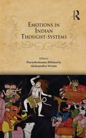 Bilimoria / Wenta |  Emotions in Indian Thought-Systems | Buch |  Sack Fachmedien