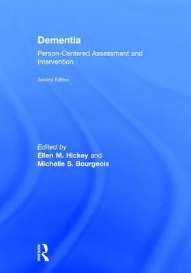 Hickey / Bourgeois | Dementia | Buch | 978-1-138-85990-6 | www.sack.de