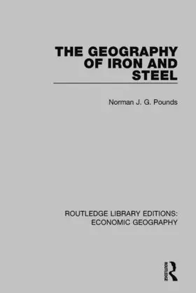 Williams |  The Geography of Iron and Steel | Buch |  Sack Fachmedien