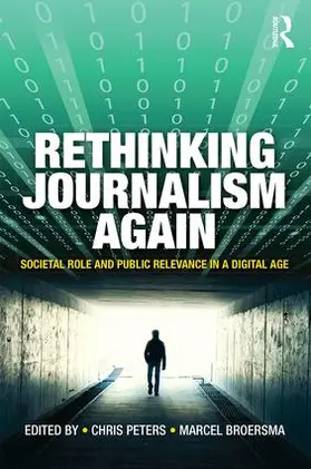 Peters / Broersma |  Rethinking Journalism Again | Buch |  Sack Fachmedien