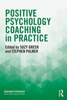 Green / Palmer |  Positive Psychology Coaching in Practice | Buch |  Sack Fachmedien